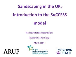 Sandscaping in the UK: Introduction to the SuCCESS model