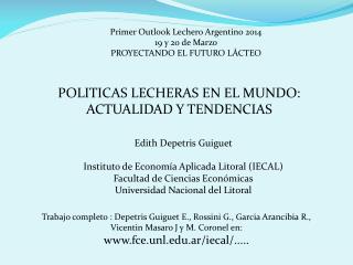 Primer Outlook Lechero Argentino 2014 19 y 20 de Marzo PROYECTANDO EL FUTURO LÁCTEO