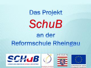 Das Projekt SchuB an der Reformschule Rheingau