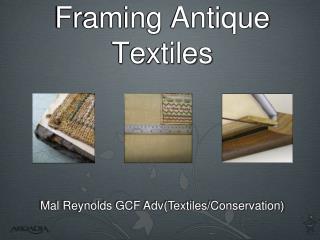 Framing Antique Textiles