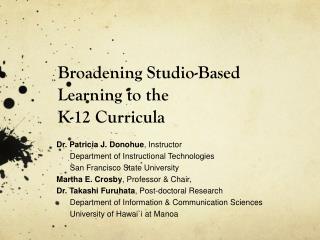 Broadening Studio-Based Learning to the K-12 Curricula