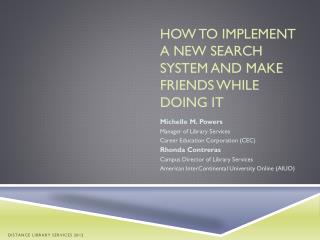 How to implement a new search system and make friends while doing it