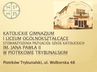 Piotrków Trybunalski, ul. Wolborska 48