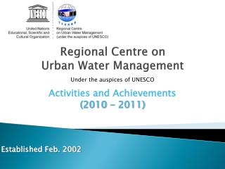Activities and Achievements (2010 - 2011) Established Feb. 2002