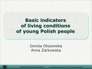 Basic indicators of living conditions of young Polish people