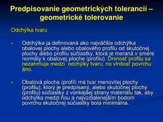 Predpisovanie geometrických tolerancií – geometrické tolerovanie