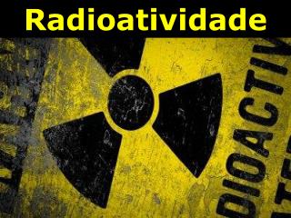 Radioatividade