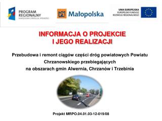 INFORMACJA O PROJEKCIE I JEGO REALIZACJI