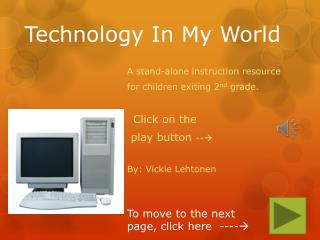 Technology In My World