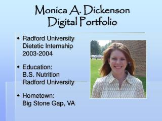 Monica A. Dickenson Digital Portfolio