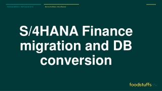 S/4HANA Finance migration and DB conversion