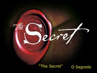 “The Secret”