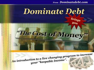 Dominate Debt