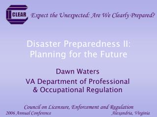 Disaster Preparedness II: Planning for the Future