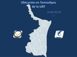 Ubicación en Tamaulipas de la UAT