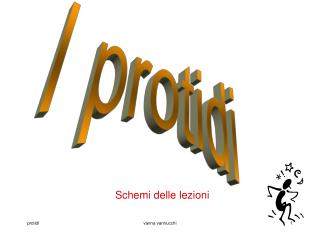 I protidi