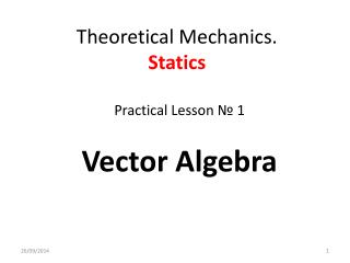 Theoretical Mechanics . Statics