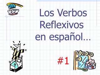 Los Verbos Reflexivos en español… #1