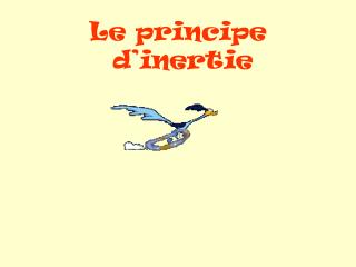 Le principe d’inertie