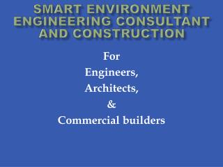 Smart Environment Engineering Consultant and Construction