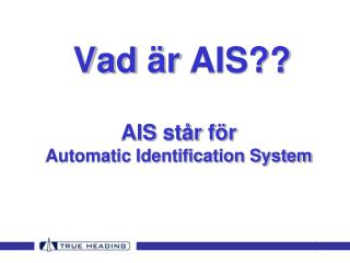 Vad är AIS??