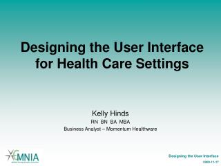 Designing the User Interface for Health Care Settings