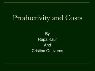 Productivity and Costs