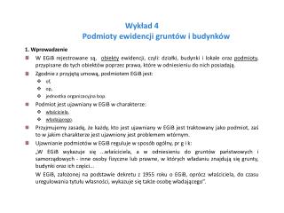 Wykład 4  	Podmioty ewidencji gruntów i budynków