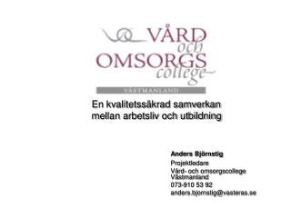 En kvalitetssäkrad samverkan 	 mellan arbetsliv och utbildning