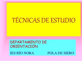 TÉCNICAS DE ESTUDIO