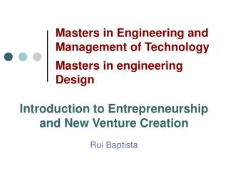 Masters in Engineering and Management of Technology Masters in engineering Design