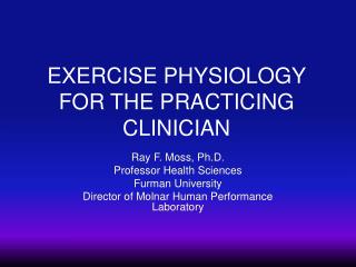 EXERCISE PHYSIOLOGY FOR THE PRACTICING CLINICIAN