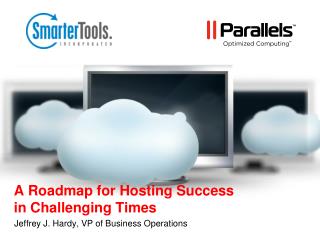 A Roadmap for Hosting Success in Challenging Times