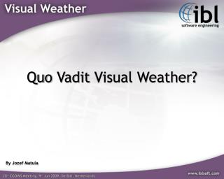 Quo Vadit Visual Weather?