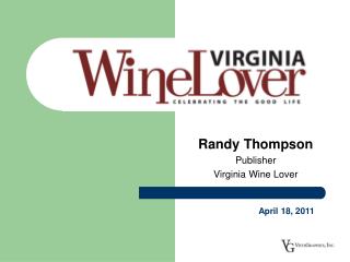 Randy Thompson Publisher Virginia Wine Lover