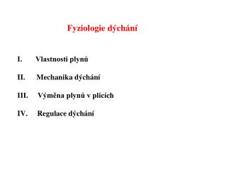 základní funkce dýchání dodávka kyslíku výdej oxidu uhličitého