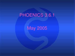 PHOENICS 3.6.1 May 2005