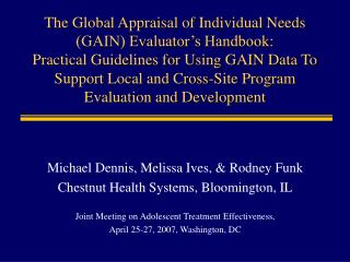 Michael Dennis, Melissa Ives, &amp; Rodney Funk Chestnut Health Systems, Bloomington, IL