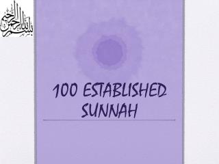 100 ESTABLISHED SUNNAH