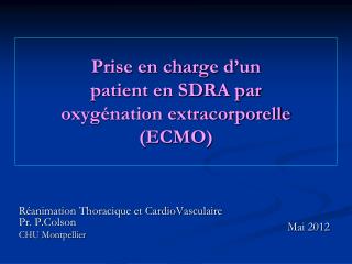 Prise en charge d’un patient en SDRA par oxygénation extracorporelle (ECMO)