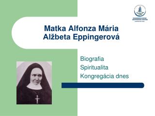 M atka Alfon za M á ria Alžbeta Eppinger ová