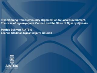 Transitioning from Community Organisation to Local Government,