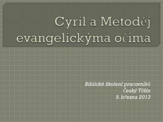 Cyril a Metoděj evangelickýma očima