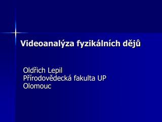 Videoanalýza fyzikálních dějů