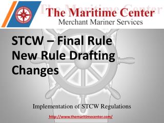 STCW – Final Rule New Rule Drafting Changes