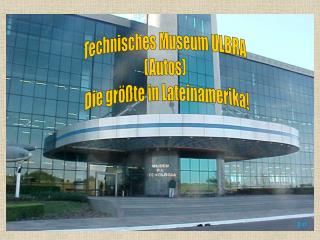 Technisches Museum ULBRA (Autos) Die größte in Lateinamerika!