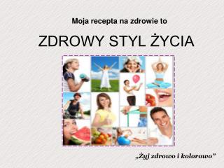 ZDROWY STYL ŻYCIA