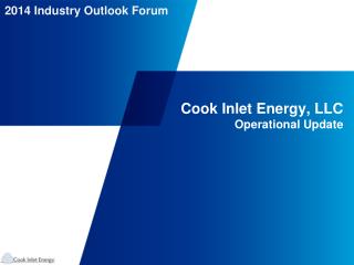 Cook Inlet Energy, LLC Operational Update