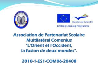 Projet Multilatéral Comenius 2010-2012 ECOLE DE MUSIQUE DE SERRES GRECE