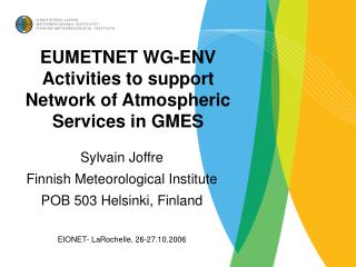 EUMETNET WG-ENV Activities to support Network of Atmospheric Services in GMES